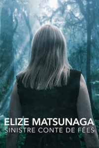 Elize Matsunaga : Sinistre conte de fées saison 1 épisode 4