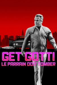 Get Gotti : Le parrain doit tomber Saison 1 en streaming français