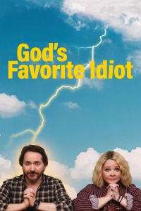 God's Favorite Idiot streaming