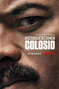 Historia De Un Crimen: Colosio streaming