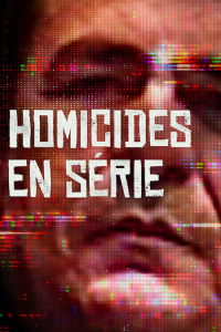 Homicides en série streaming