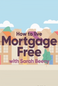 How to Live Mortgage Free with Sarah Beeny streaming