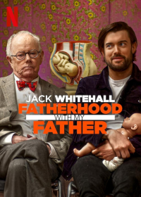 Jack Whitehall: Fatherhood with My Father Saison 1 en streaming français