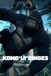 Kong : Le roi des singes Saison 2 en streaming français