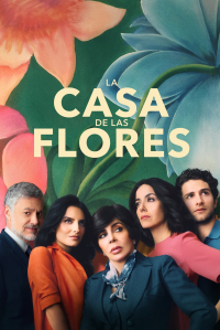 La casa de las flores Saison 1 en streaming français