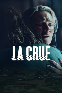 La Crue Saison 1 en streaming français