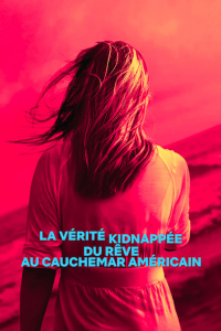 La Vérité kidnappée : Du rêve au cauchemar américain saison 1 épisode 3