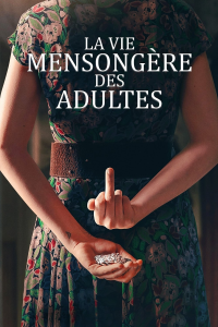 La vie mensongère des adultes Saison 1 en streaming français