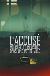 L'Accusé : Meurtre et injustice dans une petite ville streaming