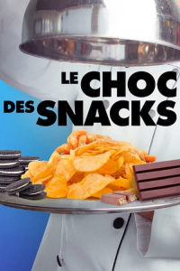 Le Choc des snacks saison 1 épisode 6