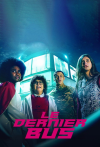 Le dernier bus Saison 1 en streaming français