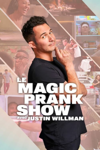 Le Magic Prank Show avec Justin Willman streaming