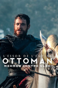 L'essor de l'Empire ottoman streaming