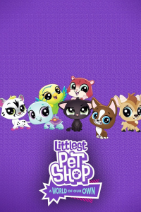 Littlest Pet Shop: A World of Our Own streaming