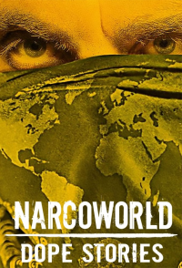 Narcoworld : Histoires de drogue streaming