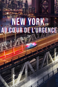 New York : Au cœur de l'urgence streaming