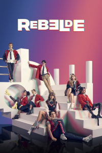 Rebelde Saison 1 en streaming français