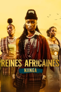 Reines africaines : Njinga Saison 1 en streaming français