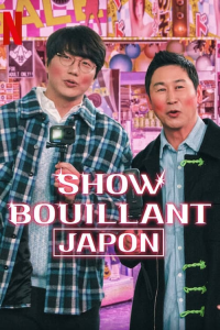 Show Bouillant : Japon streaming