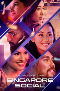 Singapore Social Saison 1 en streaming français