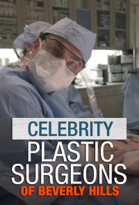 The Celebrity Plastic Surgeons of Beverly Hills streaming