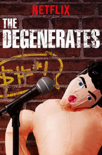 The Degenerates streaming