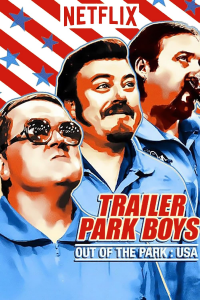 Trailer Park Boys: Out of the Park: USA streaming