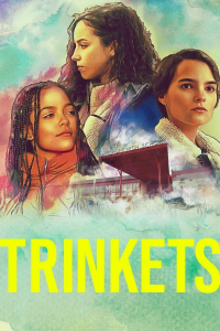 Trinkets Saison 2 en streaming français