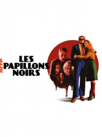 Les Papillons noirs saison 1 épisode 6