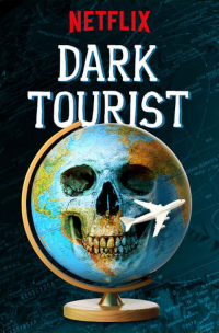 Dark Tourist saison 1 épisode 4