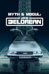 La Saga DeLorean : Destin d’un magnat de l’automobile saison 1 épisode 1