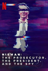 Nisman: El fiscal, la presidenta y el espía saison 1 épisode 3