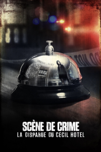 Scène de crime : La disparue du Cecil Hotel saison 1 épisode 1